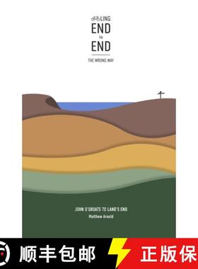 【3-4周达】Cycling End to End, the Wrong Way: John O'Groats to Lands End [9781916009738]