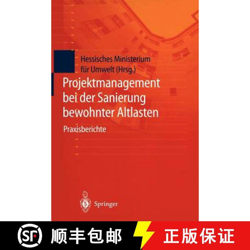 【3-4周达】Projektmanagement Bei Der Sanierung Bewohnter Altlasten: Praxisberichte Der Tagung Bewohnt... [9783642642388]