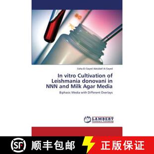预订 In vitro Cultivation of Leishmania donovani in NNN and Milk Agar Media [9783659641503]