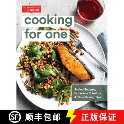 【3-4周达】Cooking for One: Scaled Recipes, No-Waste Solutions, and Time-Saving Tips for Cooking for ... [9781948703284]