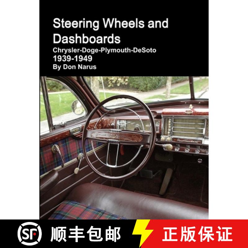 【4周达】Steering Wheels and Dashboards 1939-1949 Chrysler Corporation [9780615171456]