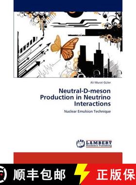 预订 Neutral-D-Meson Production in Neutrino Interactions [9783845440279]