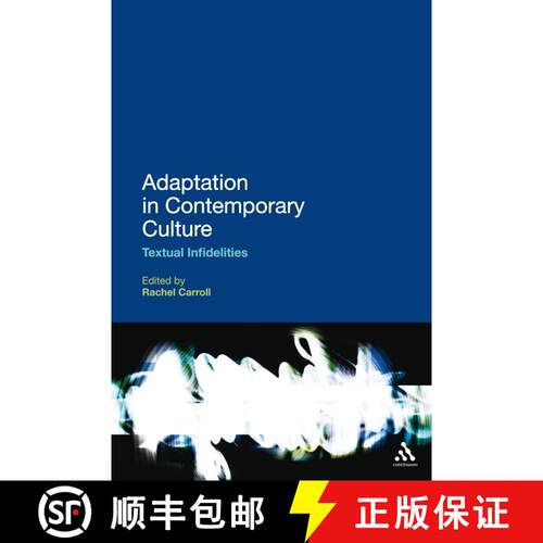 【3-4周达】Adaptation in Contemporary Culture: Textual Infidelities [9780826424648]
