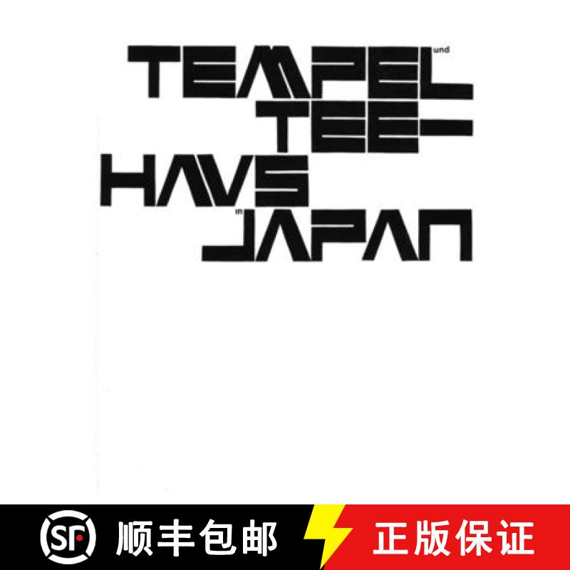【3-4周达】Tempel Und Teehaus in Japan [9783035623468]