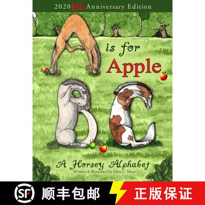 【3-4周达】A is for Apple, A Horsey Alphabet: 2020 BIG Anniversary Edition [9781734047462]