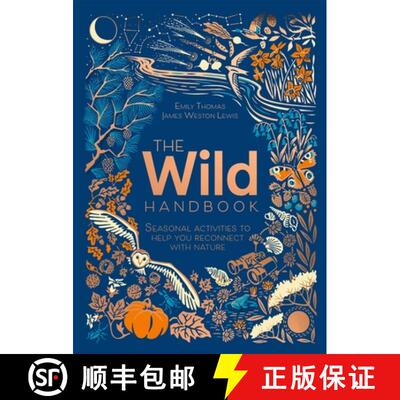 【3-4周达】The Wild Handbook: Seasonal Activities to Help You Reconnect with Nature [9781787419438]