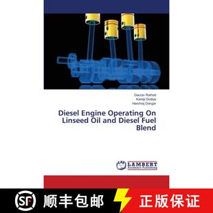 预订 Diesel Engine Operating On Linseed Oil and Diesel Fuel Blend [9783659444586]