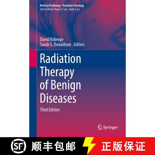 【3-4周达】精装 Radiation Therapy of Benign Diseases (Third Edition 2023) [9783031355165]