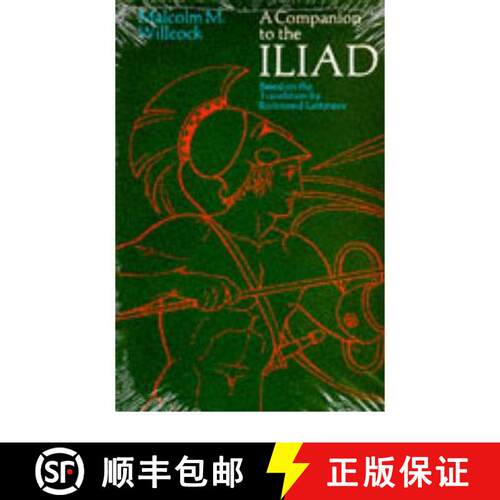 【3-4周达】Companion to the Iliad: Based on the Translation by Richard Lattimore [9780226898551]