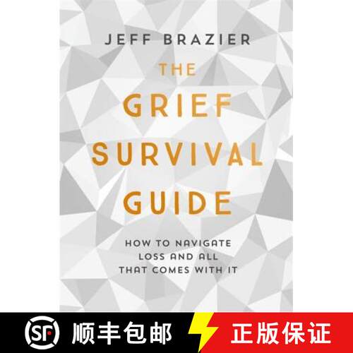 【3-4周达】The Grief Survival Guide: How to Navigate Loss and All That Comes with It [9781473660281]
