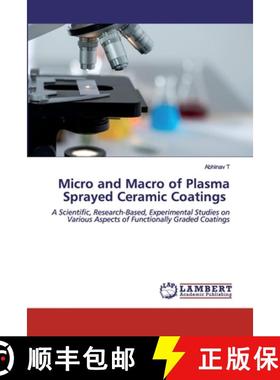预订 Micro and Macro of Plasma Sprayed Ceramic Coatings [9786200463036]