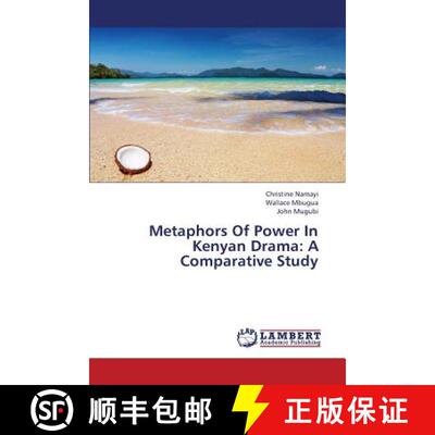 预订 Metaphors of Power in Kenyan Drama: A Comparative Study [9783659424939]