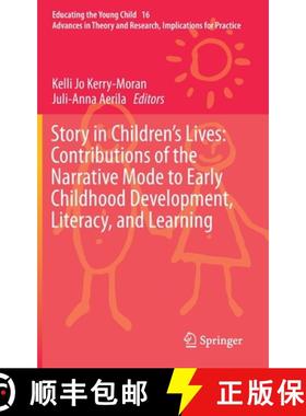 【3-4周达】Story in Children's Lives: Contributions of the Narrative Mode to Early Childhood Developm... [9783030192655]