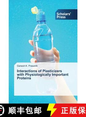预订 Interactions of Plasticizers with Physiologically Important Proteins [9783639701364]
