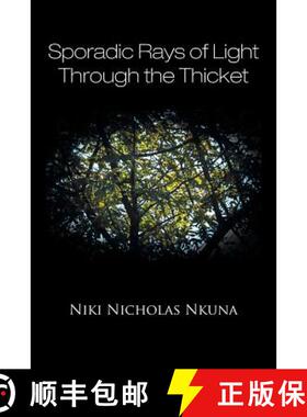 【3-4周达】Sporadic Rays of Light Through the Thicket [9781482803242]