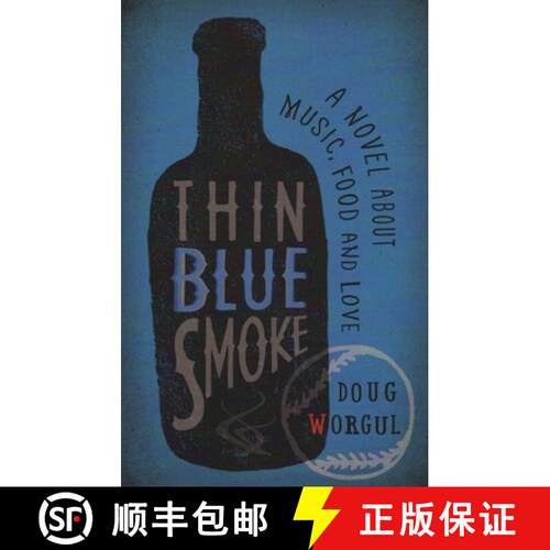 【3-4周达】Thin Blue Smoke: A Novel about Music, Food, and Love [9781942280118]