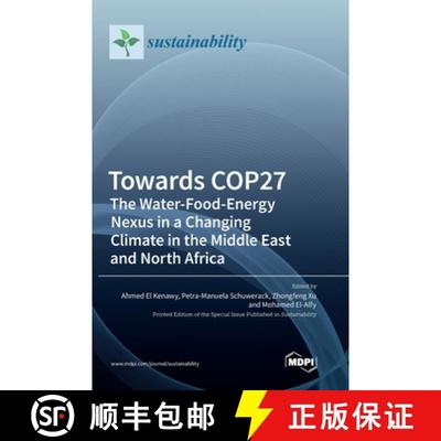 【3-4周达】Towards COP27: The Water-Food-Energy Nexus in a Changing Climate in the Middle East and No... [9783036565859]