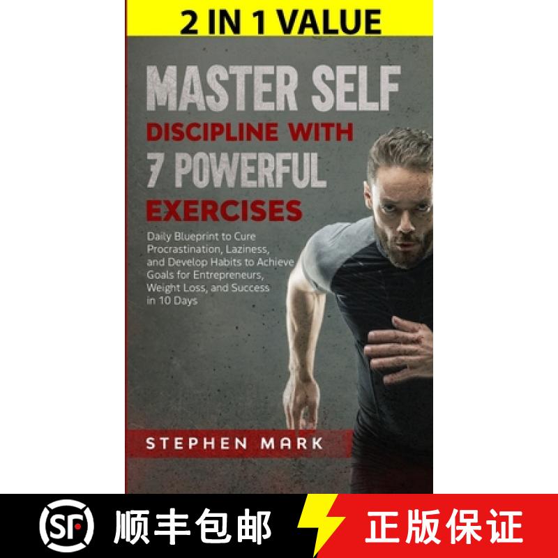 【3-4周达】Master Self-Discipline with 7 Powerful Exercises: Daily Blueprint to Cure Procrastination,... [9781647450519]