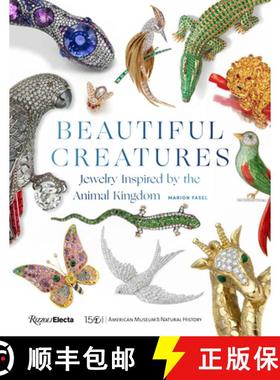 【3-4周达】Beautiful Creatures: Jewelry Inspired by the Natural Kingdom [9780847868407]