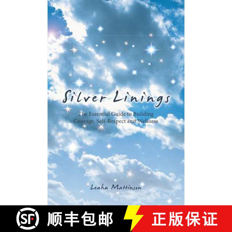 【2-3周达】Silver Linings: The Essential Guide to Building Courage, Self-Respect and Wellness [9781504359184]