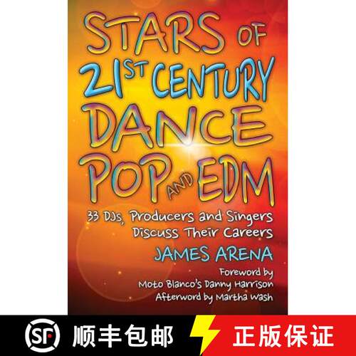 【3-4周达】Stars of 21st Century Dance Pop and EDM : 33 DJs, Producers and Singers Discuss Their Careers [9781476670225]