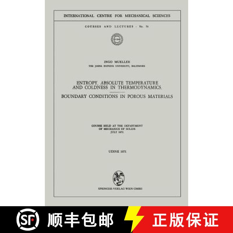 【3-4周达】Entropy, Absolute Temperature and Coldness in Thermodynamics : Boundary Conditions in Poro... [9783211811269]