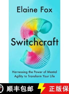 【3-4周达】Switchcraft: The Ultimate Toolkit for Boosting Your Mental Agility and Resilience. 'Fascin... [9781529357257]