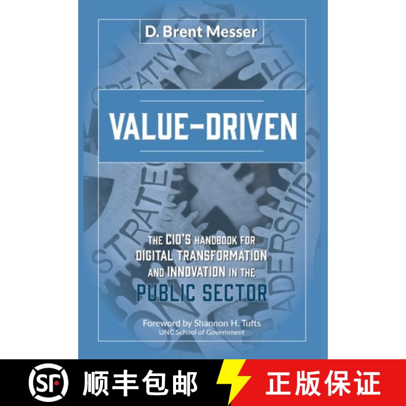 【2-3周达】Value-Driven: The CIOs Handbook for Digital Transformation and Innovation in the Public Se... [9781736936412]