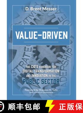 【3-4周达】Value-Driven: The CIOs Handbook for Digital Transformation and Innovation in the Public Se... [9781736936412]