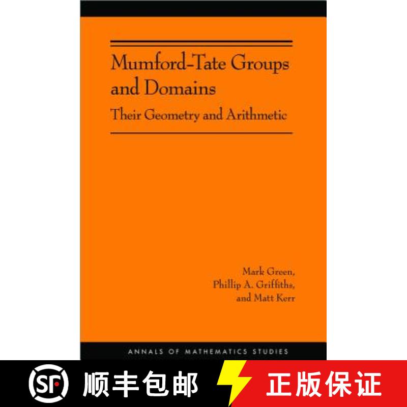 【3-4周达】精装 Mumford-Tate Groups and Domains: Their Geometry and Arithmetic (AM-183) [9780691154244] - 实物图