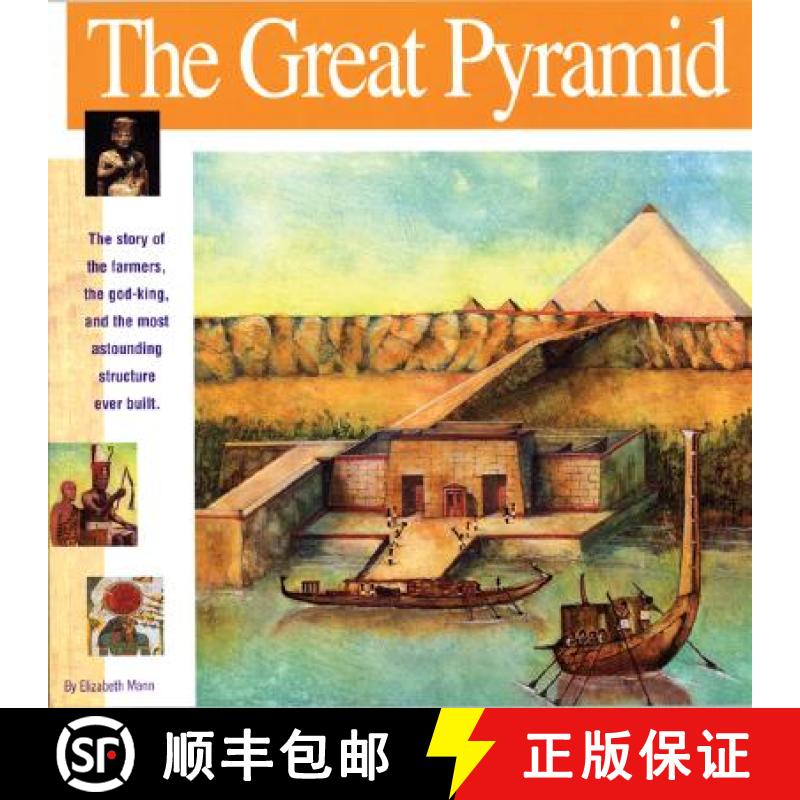 【2-3周达】The Great Pyramid: The Story of the Farmers, the God-King and the Most Astonding Structure... [9781931414111]