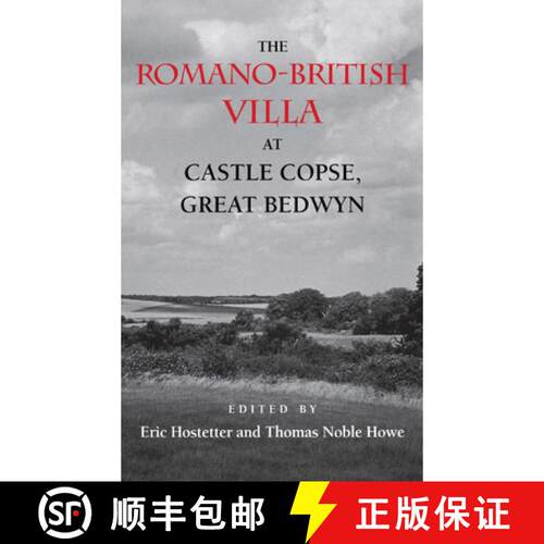 【3-4周达】精装 The Romano-British Villa at Castle Copse, Great Bedwyn [9780253328021]