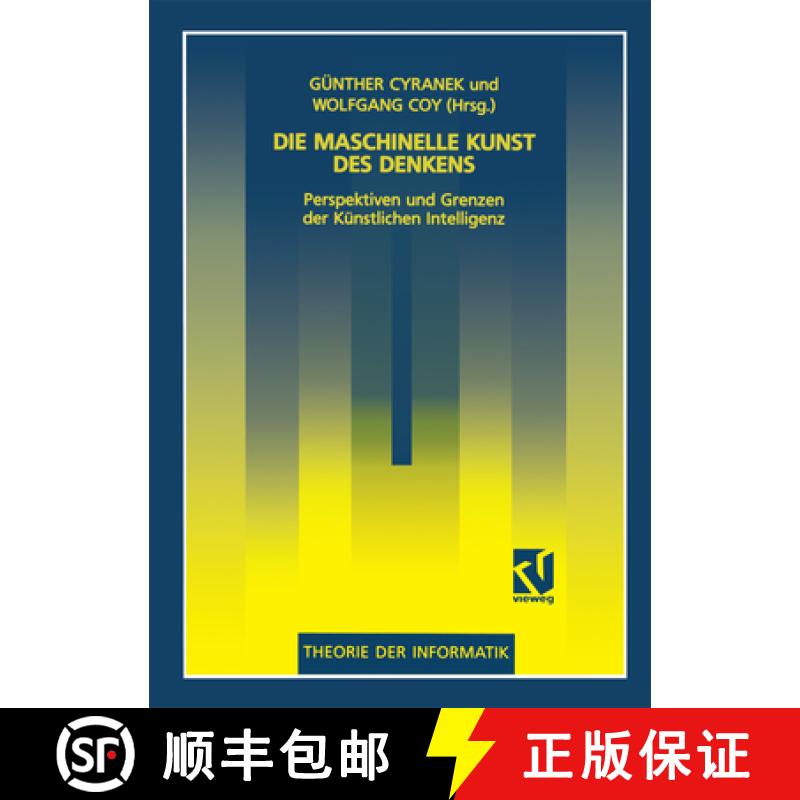 【3-4周达】Die Maschinelle Kunst Des Denkens: Perspektiven Und Grenzen Der Künstlichen Intelligenz [9783528052300]