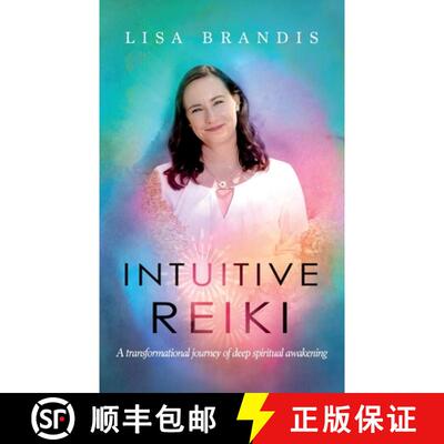 【3-4周达】Intuitive Reiki: A Transformational Journey of Deep Spiritual Awakening [9780648898818]