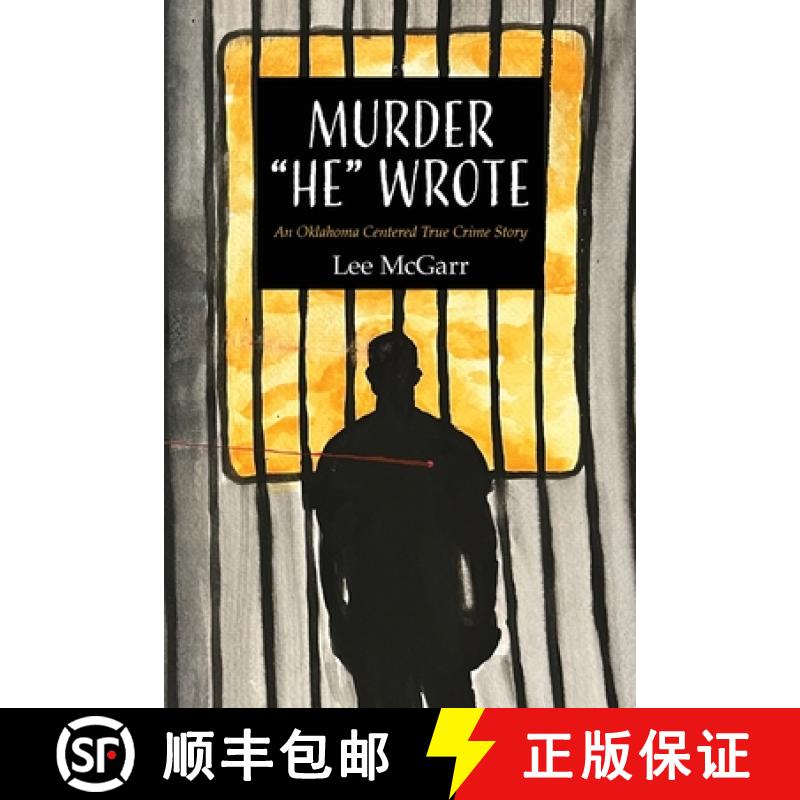 【2-3周达】Murder He Wrote: An Oklahoma Centered True Crime Story [9798822913509]