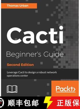 预订 Cacti Beginner's Guide -: Leverage Cacti to design a robust network operations center [9781788299183]