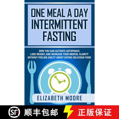 【3-4周达】One Meal a Day Intermittent Fasting: How You Can Activate Autophagy, Lose Weight, and Incr... [9781950922864]