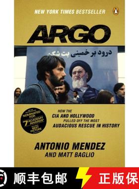 【3-4周达】Argo: How the CIA and Hollywood Pulled Off the Most Audacious Rescue in History [9780147509734]