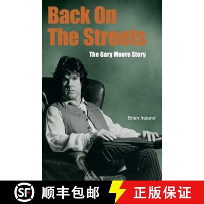 【3-4周达】Back On The Streets: The Gary Moore Story [9781915246462]