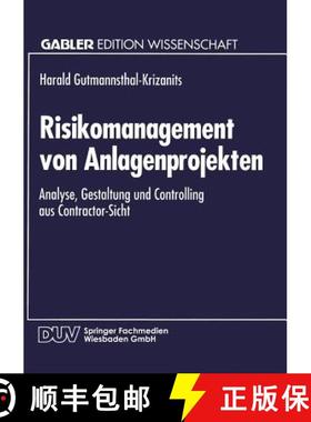 【3-4周达】Risikomanagement Von Anlagenprojekten: Analyse, Gestaltung Und Controlling Aus Contractor-... [9783824460823]