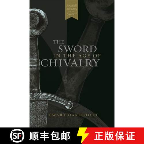 【3-4周达】The Sword in the Age of Chivalry [9780851157153]