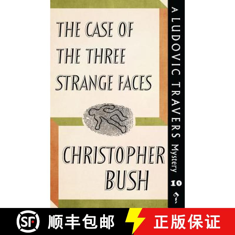 【2-3周达】The Case of the Three Strange Faces: A Ludovic Travers Mystery [9781911579830]