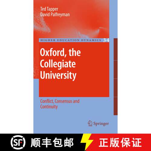【3-4周达】Oxford, the Collegiate University : Conflict, Consensus and Continuity [9789400734142]