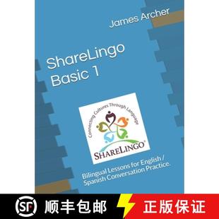 【3-4周达】ShareLingo Basic 1 Lessons: Bilingual Lessons for English / Spanish Conversation Practice. [9780999329924]