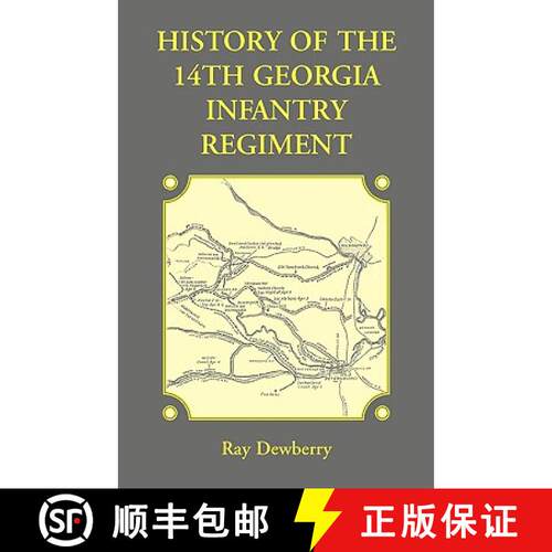 【3-4周达】History of the 14th Georgia Infantry Regiment [9781585499137]