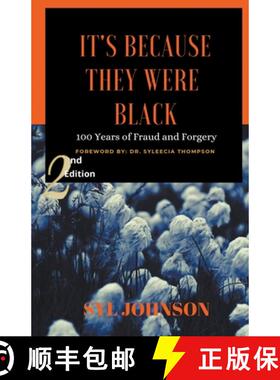 预订 It's Because They Were Black: 100 Years of Fraud and Forgery [9781682355343]