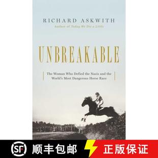 the Horse Unbreakable Nazis Defied Woman Race Dangerous 9781643132105 Who Most The 预订 World