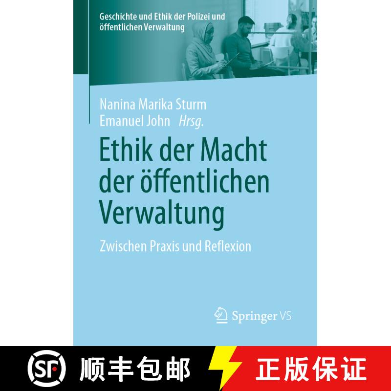【3-4周达】Ethik der Macht der öffentlichen Verwaltung : Zwischen Praxis und Reflexion (1. Aufl. 2023) [9783658383534] - 实物图