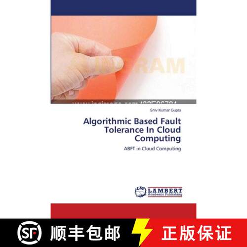 预订 Algorithmic Based Fault Tolerance In Cloud Computing [9783659222443]
