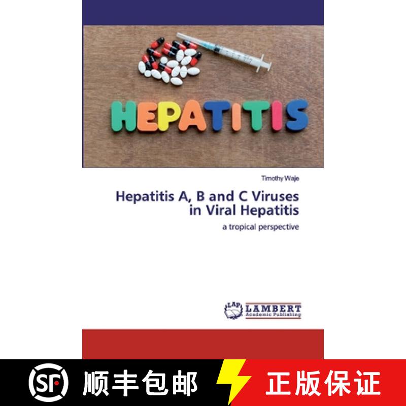 预订 Hepatitis A, B and C Viruses in Viral Hepatitis [9786200504784]